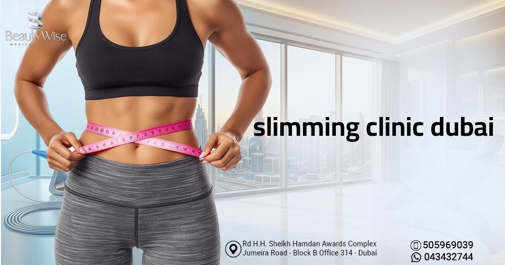 slimming clinic dubai