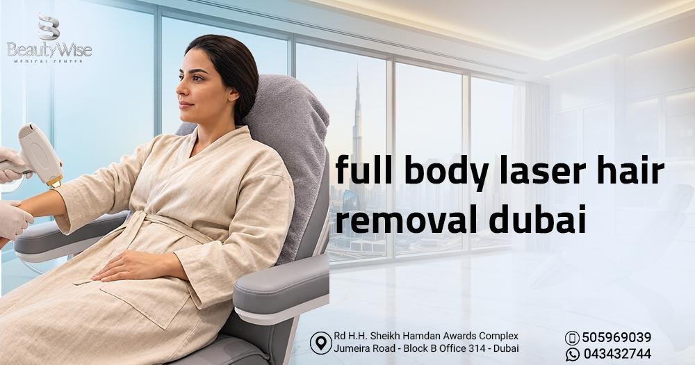 full body laser hair removal dubai