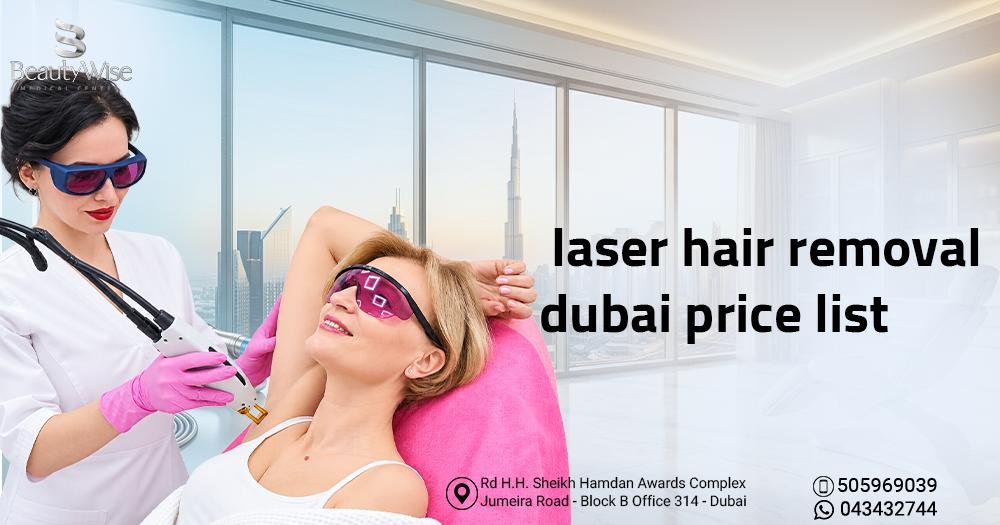 laser hair removal dubai price list